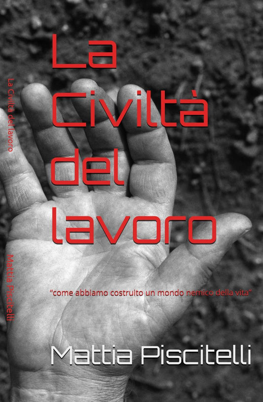 La Civiltà del Lavoro di Mattia Piscitelli